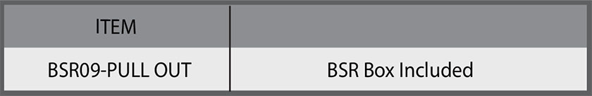 BSR09 PULL OUT table