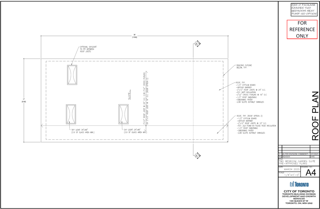 Two Bedroom Garden Suite Toronto roof plan A4 — skylight 24x48 optional R31 batt insulation 2x12 roof joists low slope asphalt shingles two roof options pre-approved drawings City of Toronto